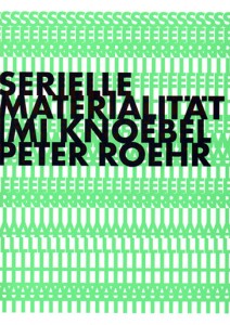 IMI-Knoebel-Peter-Roehr-Serielle-Materialitaet